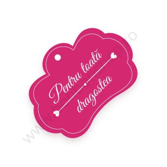 Eticheta "Pentru toata dragostea"